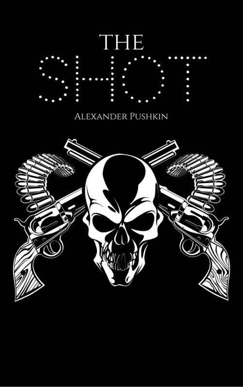 Cover of the book The Shot by Aleksandr Pushkin, EnvikaBook