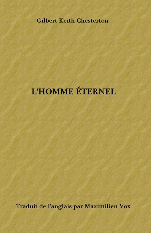 Cover of the book L'HOMME ÉTERNEL by Gilbert Chesterton, Sibelahouel
