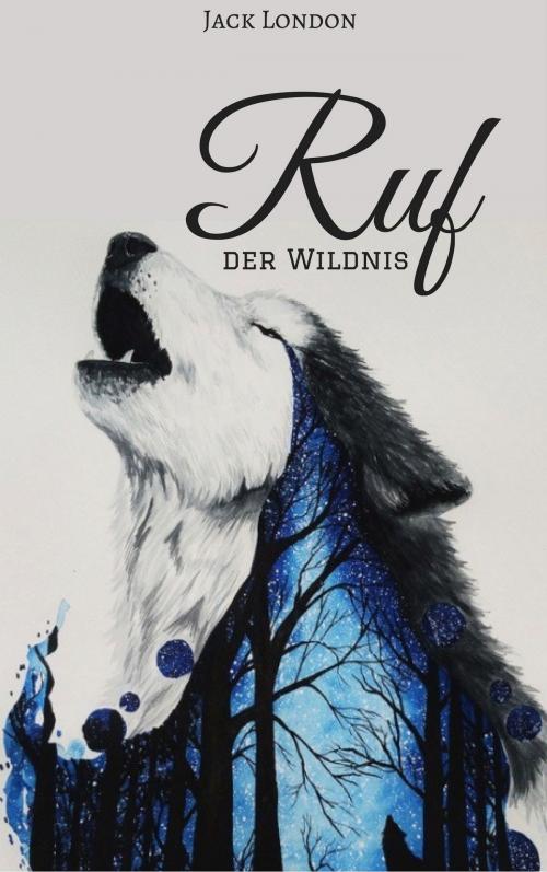 Cover of the book Ruf der Wildnis by Jack London, EnvikaBook