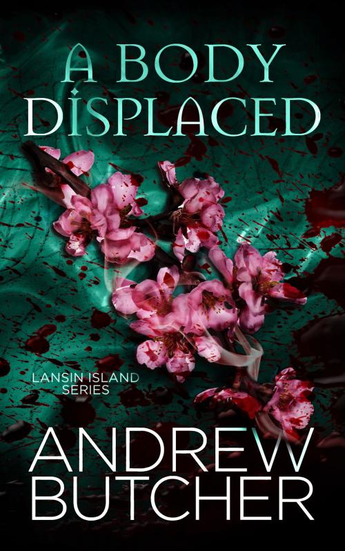 Cover of the book A Body Displaced by Andrew Butcher, Andrew Butcher
