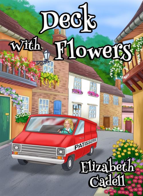 Cover of the book Deck With Flowers by Elizabeth Cadell, The Friendly Air Publishing
