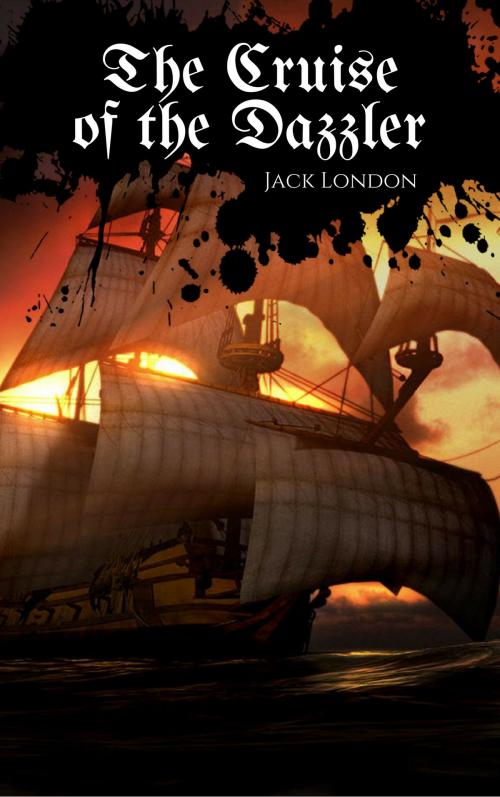 Cover of the book The Cruise of the Dazzler by Jack London, EnvikaBook