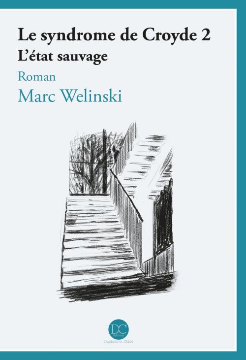 Cover of the book Le syndrome de Croyde 2 by Marc Welinski, Daphnis et Chloé