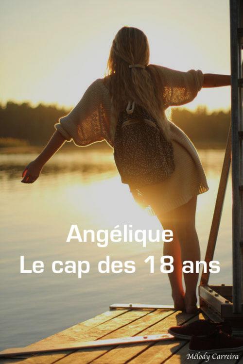 Cover of the book Angélique, le cap des 18 ans by Mélody Carreira, Mélody Carreira