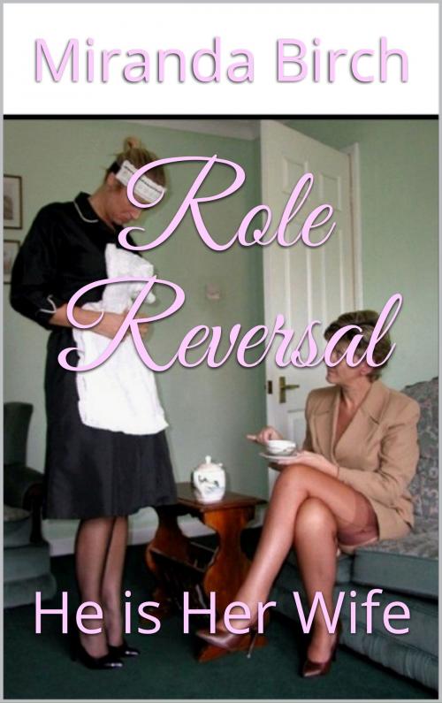Cover of the book Role Reversal by Miranda Birch, Birch Books