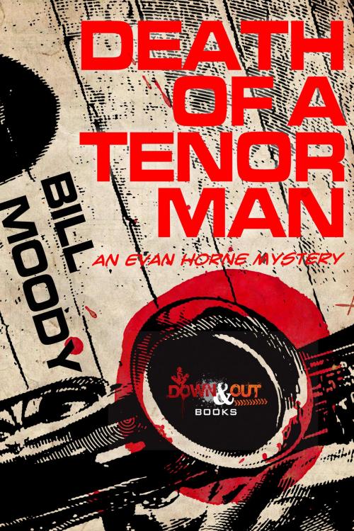 Cover of the book Death of a Tenor Man by Bill Moody, Down & Out Books