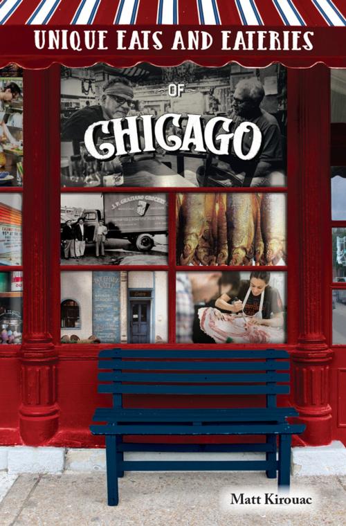 Cover of the book Unique Eats and Eateries of Chicago by Matt Kirouac, Reedy Press, LLC