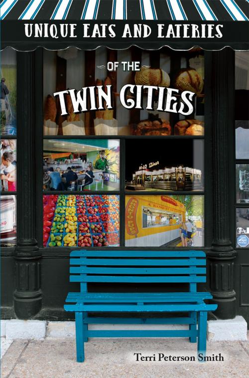 Cover of the book Unique Eats and Eateries of the Twin Cities by Terri Peterson Smith, Reedy Press, LLC