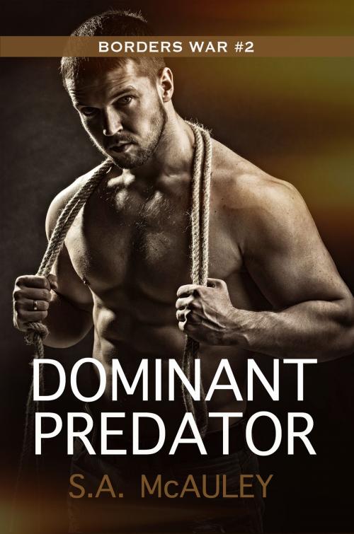Cover of the book Dominant Predator by S.A. McAuley, S.A. McAuley, LLC
