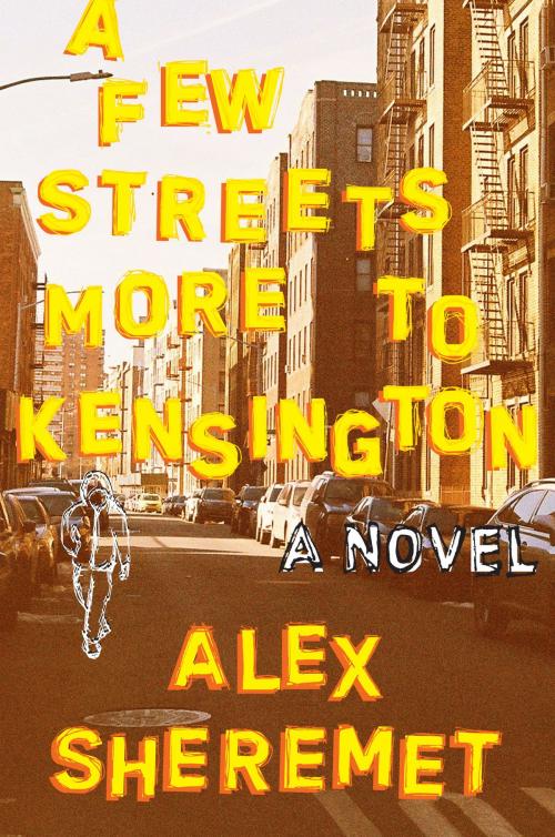 Cover of the book A Few Streets More to Kensington by Alex Sheremet, Crossroad Press