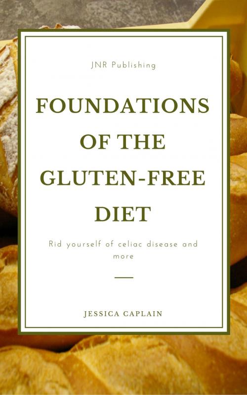 Cover of the book Foundations of the gluten-free diet: by Jessica Caplain, JNR