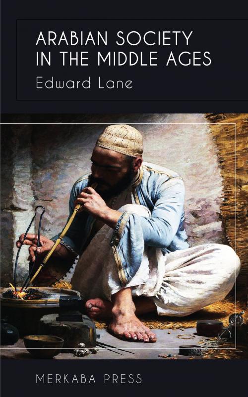 Cover of the book Arabian Society in the Middle Ages by Edward Lane, PublishDrive