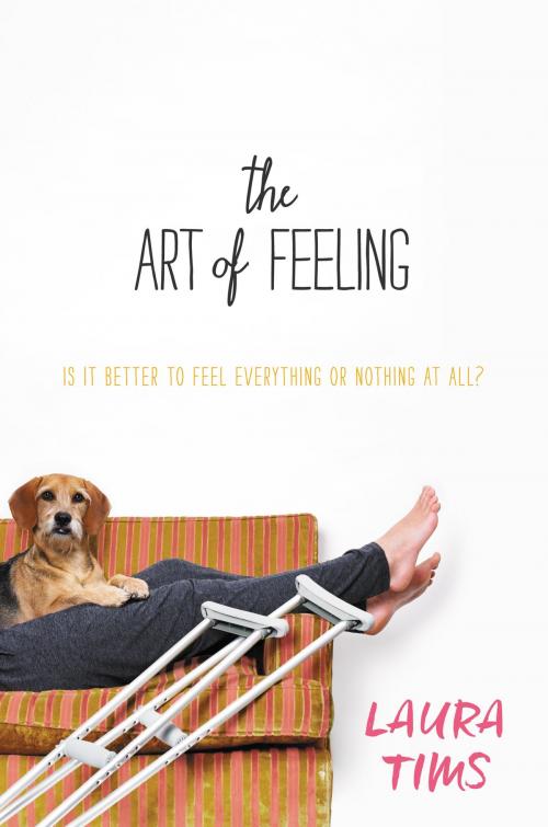 Cover of the book The Art of Feeling by Laura Tims, HarperTeen