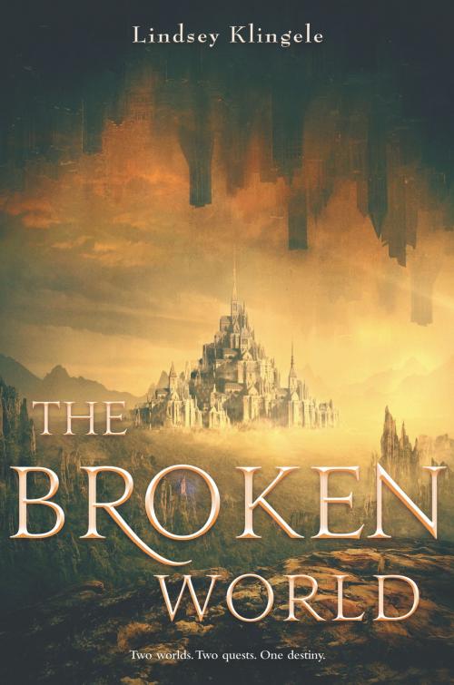 Cover of the book The Broken World by Lindsey Klingele, HarperTeen