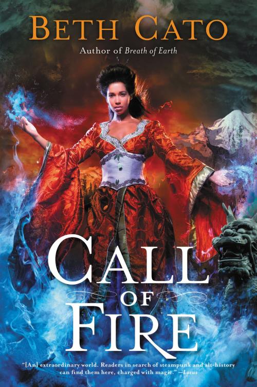 Cover of the book Call of Fire by Beth Cato, Harper Voyager