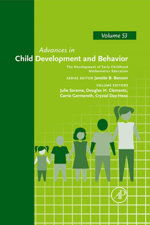 Cover of the book The Development of Early Childhood Mathematics Education by Julie Sarama, Douglas Clements, Carrie Germeroth, Crystal Day-Hess, Elsevier Science