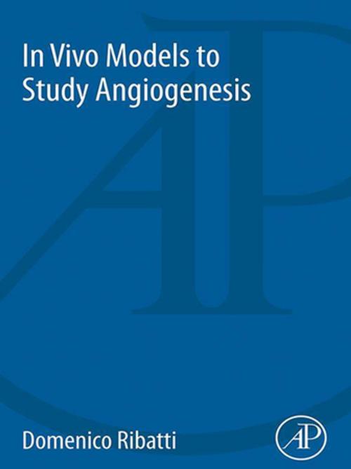 Cover of the book In Vivo Models to Study Angiogenesis by Domenico Ribatti, Elsevier Science