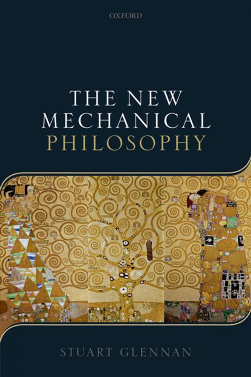 Cover of the book The New Mechanical Philosophy by Stuart Glennan, OUP Oxford