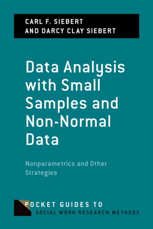 Cover of the book Data Analysis with Small Samples and Non-Normal Data by Carl F. Siebert, Darcy Clay Siebert, Oxford University Press