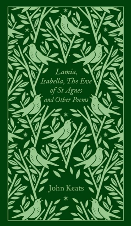 Cover of the book Lamia, Isabella, The Eve of St Agnes and Other Poems by John Keats, Penguin Books Ltd