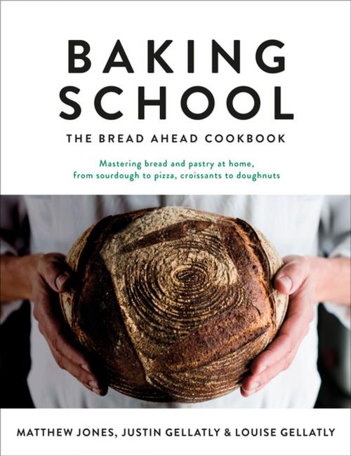 Cover of the book Baking School by Justin Gellatly, Louise Gellatly, Matthew Jones, Penguin Books Ltd