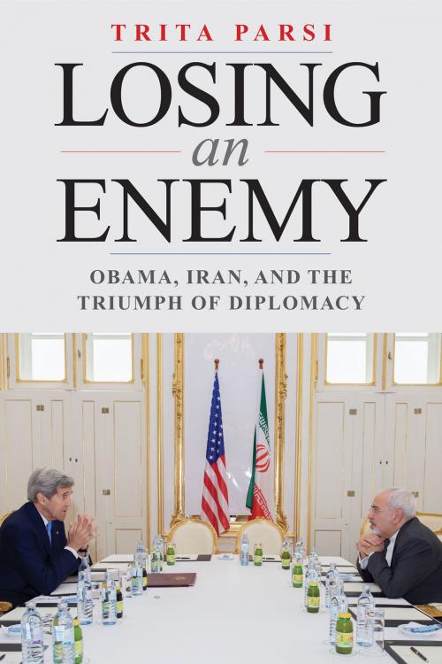 Cover of the book Losing an Enemy by Trita Parsi, Yale University Press
