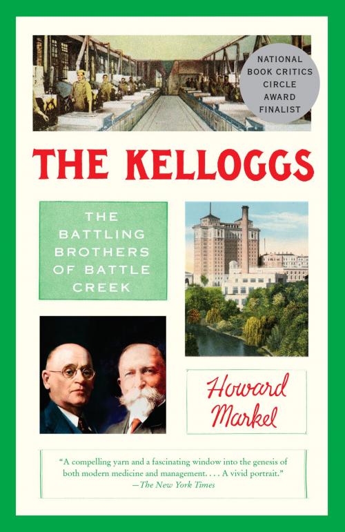 Cover of the book The Kelloggs by Howard Markel, Knopf Doubleday Publishing Group