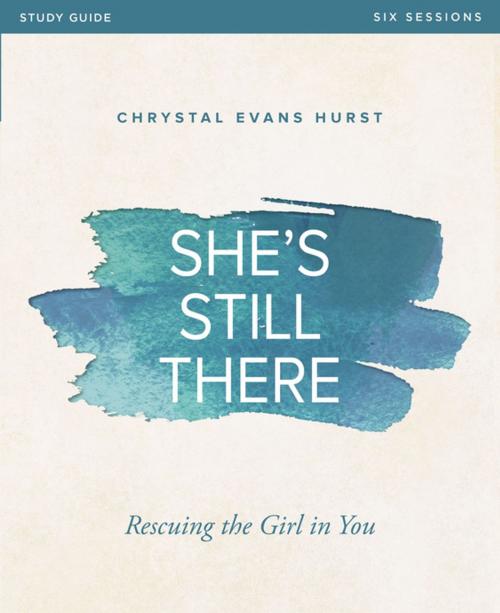 Cover of the book She's Still There Study Guide by Chrystal Evans Hurst, Zondervan