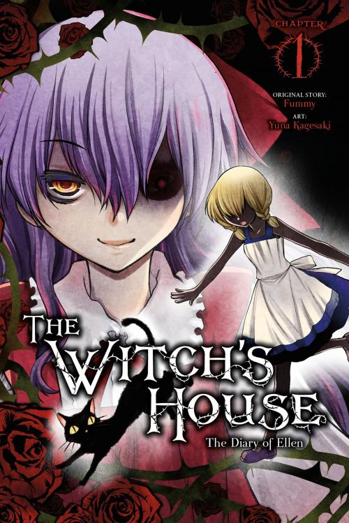 Cover of the book The Witch's House: The Diary of Ellen, Chapter 1 by Fummy, Yuna Kagesaki, Yen Press