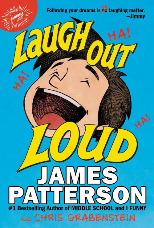 Cover of the book Laugh Out Loud by James Patterson, Chris Grabenstein, Little, Brown and Company