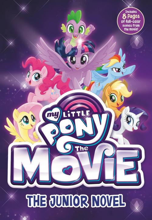 Cover of the book My Little Pony: The Movie: The Junior Novel by G. M. Berrow, Little, Brown Books for Young Readers