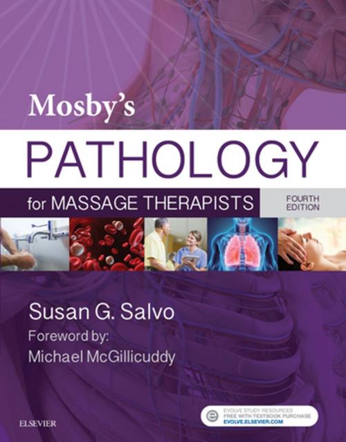 Cover of the book Mosby's Pathology for Massage Therapists - E-Book by Susan G. Salvo, D.Ed., LMT, NTS, CI, BCTMB, Elsevier Health Sciences