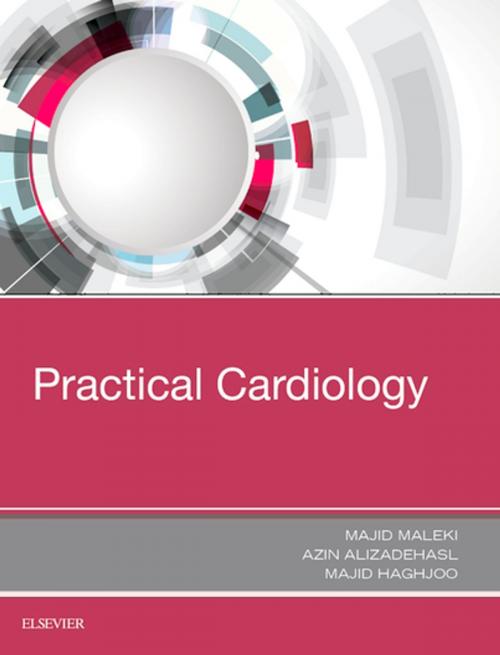 Cover of the book Practical Cardiology by Majid Maleki, MD, FACC, FESC, FAPSC, Azin Alizadehasl, MD, FACC, FASE, Majid Haghjoo, MD, FESC, FACC, Elsevier Health Sciences