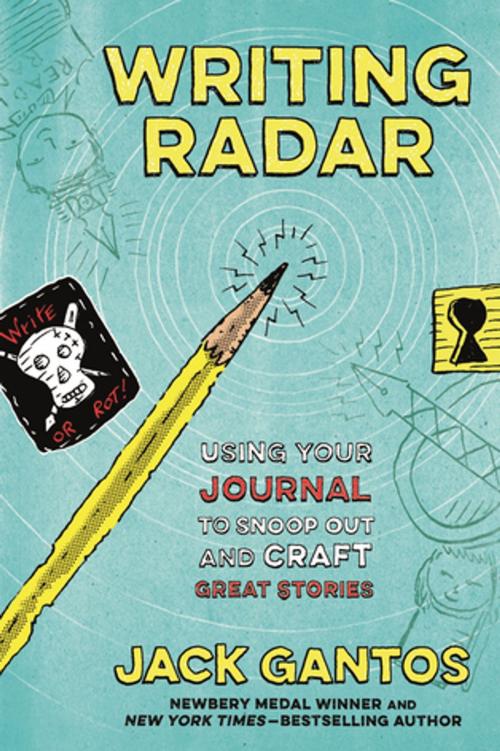 Cover of the book Writing Radar by Jack Gantos, Farrar, Straus and Giroux (BYR)