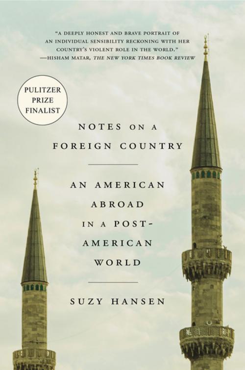 Cover of the book Notes on a Foreign Country by Suzy Hansen, Farrar, Straus and Giroux