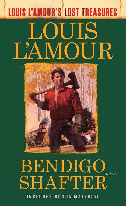 Cover of the book Bendigo Shafter (Louis L'Amour's Lost Treasures) by Louis L'Amour, Random House Publishing Group