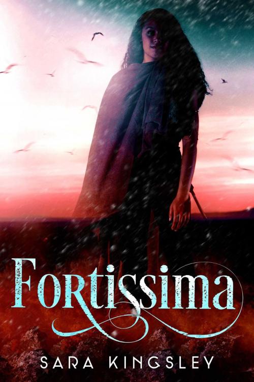 Cover of the book Fortissima by Sara Kingsley, Blue Fern Books