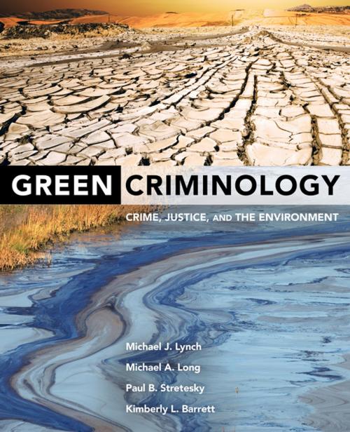 Cover of the book Green Criminology by Michael J. Lynch, Michael A. Long, Paul B. Stretesky, Kimberly L. Barrett, University of California Press