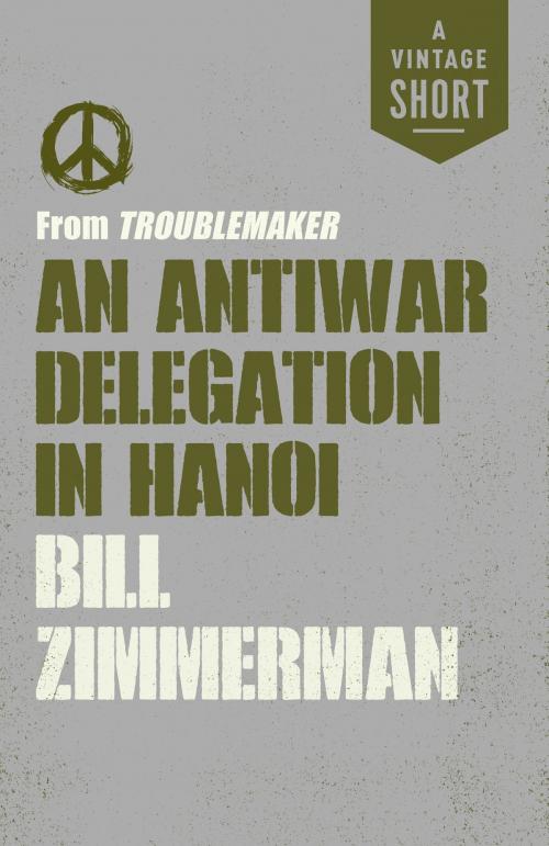 Cover of the book An Antiwar Delegation in Hanoi by Bill Zimmerman, Knopf Doubleday Publishing Group