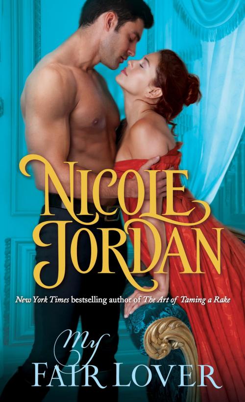 Cover of the book My Fair Lover by Nicole Jordan, Random House Publishing Group