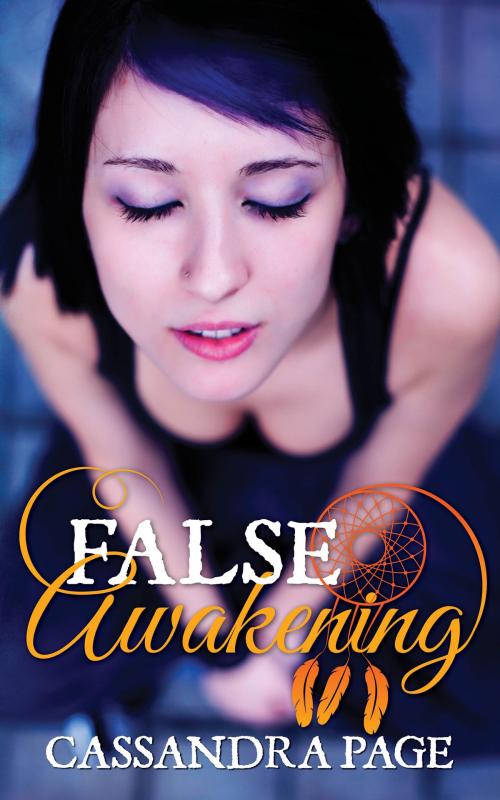 Cover of the book False Awakening by Cassandra Page, Cassandra Page