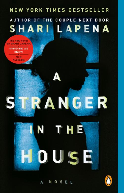 Cover of the book A Stranger in the House by Shari Lapena, Penguin Publishing Group