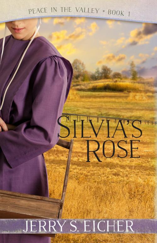 Cover of the book Silvia's Rose by Jerry S. Eicher, Harvest House Publishers