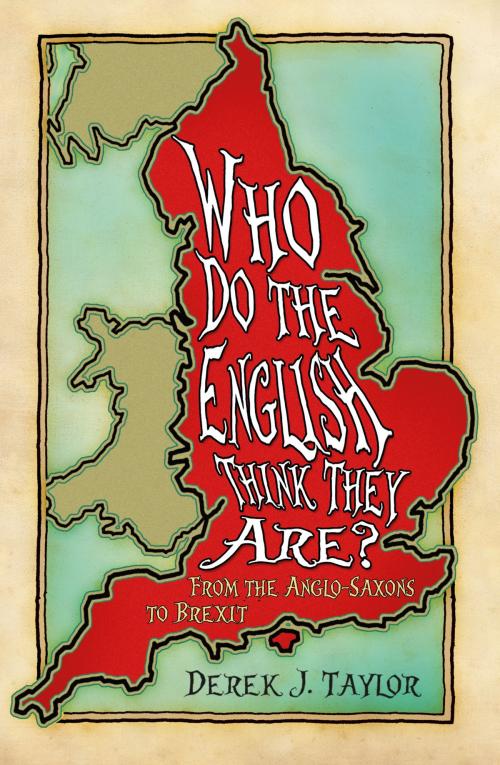 Cover of the book Who Do the English Think They Are? by Derek J. Taylor, The History Press