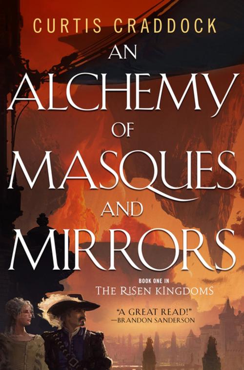 Cover of the book An Alchemy of Masques and Mirrors by Curtis Craddock, Tom Doherty Associates