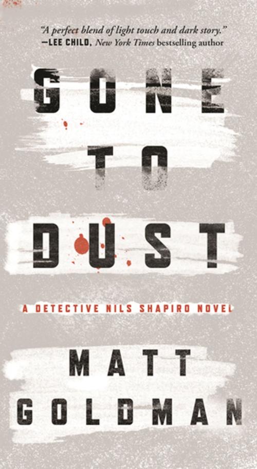 Cover of the book Gone to Dust by Matt Goldman, Tom Doherty Associates