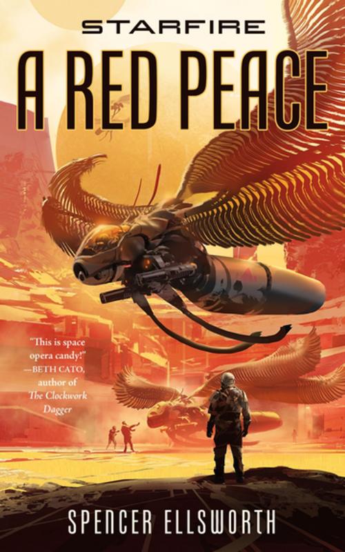 Cover of the book Starfire: A Red Peace by Spencer Ellsworth, Tom Doherty Associates