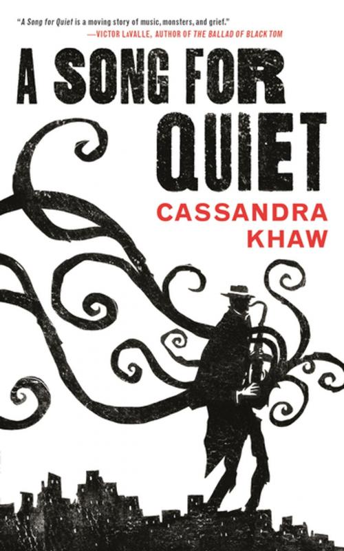 Cover of the book A Song for Quiet by Cassandra Khaw, Tom Doherty Associates