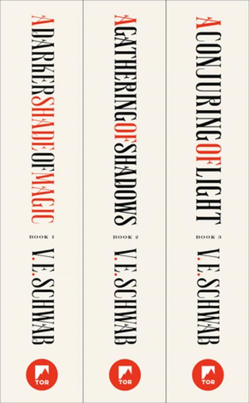 Cover of the book The Shades of Magic Series by V. E. Schwab, Tom Doherty Associates