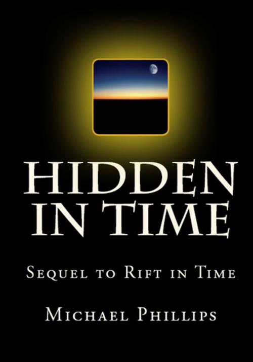 Cover of the book Hidden in Time by Michael Phillips, RosettaBooks